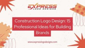Construction Logo Design 15 Professional Ideas for Building Brands